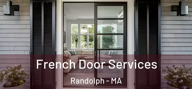 French Door Services Randolph - MA