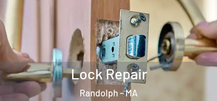 Lock Repair Randolph - MA